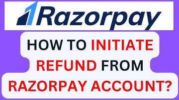 Razorpay - How do I initiate a refund on Razorpay 2024? | Razorpay Refund process | Refund  Razorpay