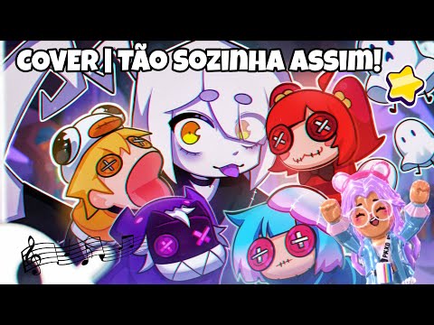 COVER | TÃO SOZINHA ASSIM!!! Créditos: @TurmaDaBatatinha