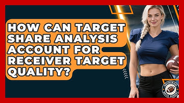 How Can Target Share Analysis Account For Receiver Target Quality? - Gridiron Data Digest