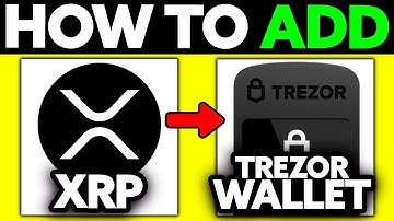 How To Add XRP to Trezor Wallet (2025) - Step by Step