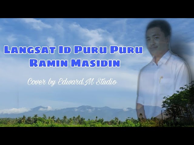Langsat Id Puru Puru - Ramin Masidin Cover Edward.M Studio class=