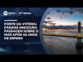 Paraná inaugura terceira maior ponte sobre o mar do Brasil | #SBTBrasil