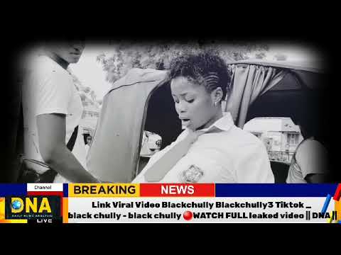 Link Viral Video Blackchully Blackchully3 Tiktok _ black chully - black