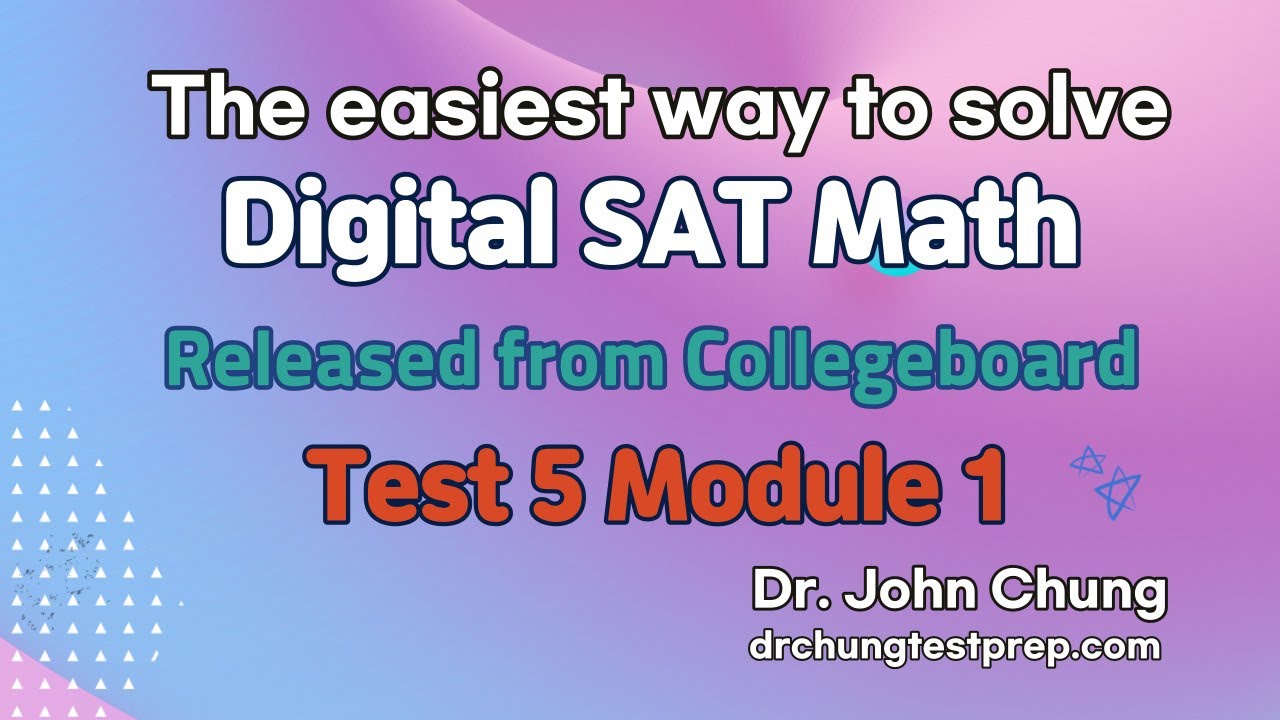 Digital SAT Math: TEST 5 MODULE 1 - YouTube