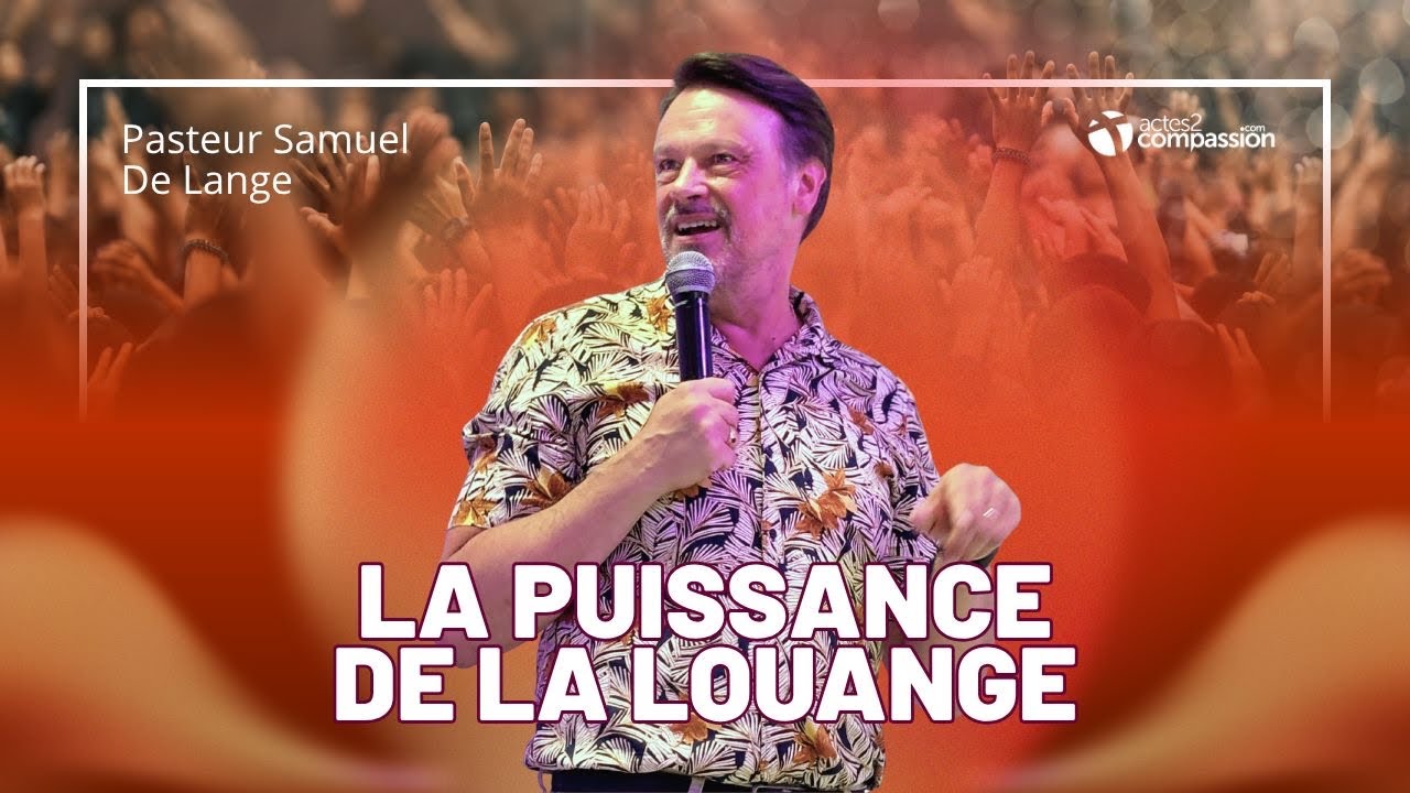 Le combat change quand la louange commence - Samuel De Lange