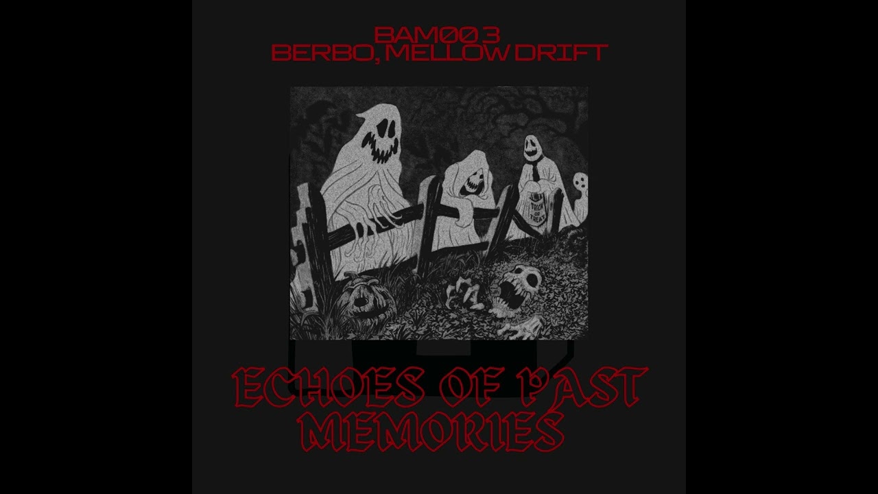 Berbo, Mellow Drift - Ritmo Fantasma (BAM003)