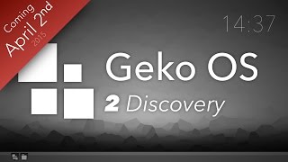 Geko OS 2 Discovery coming April 2015! - Powerpoint OS screenshot 2