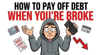HOW TO PAYOFF DEBT WHEN YOU'RE BROKE