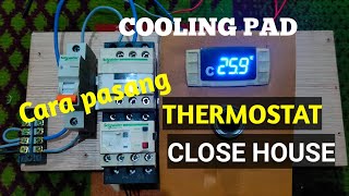 Cara Pasang Thermostat Cooling Pad  Close House Kandang Ayam