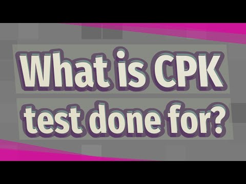 What is CPK test done for?
