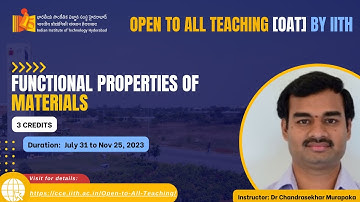 #IITHOAT #IITHyderabad, Intro: Functional Properties of Materials by Dr Chandrasekhar Murapaka