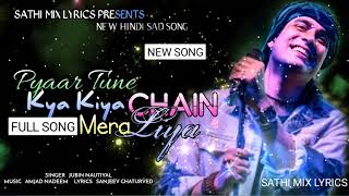 Download Lagu Pyaar Tune kya Kiya Chain Mera Liya (Full Song)Jubin Nautiyal New Hindi Song MP3 Download Lagu Pyaar Tune kya Kiya Chain Mera Liya (Full Song)Jubin Nautiyal New Hindi Song MP3