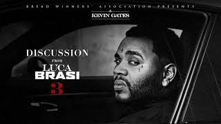 Kevin Gates - "Discussion" (Luca Brasi 3)