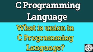 What is union in C Programming Language | union in C | Explain with example in C.