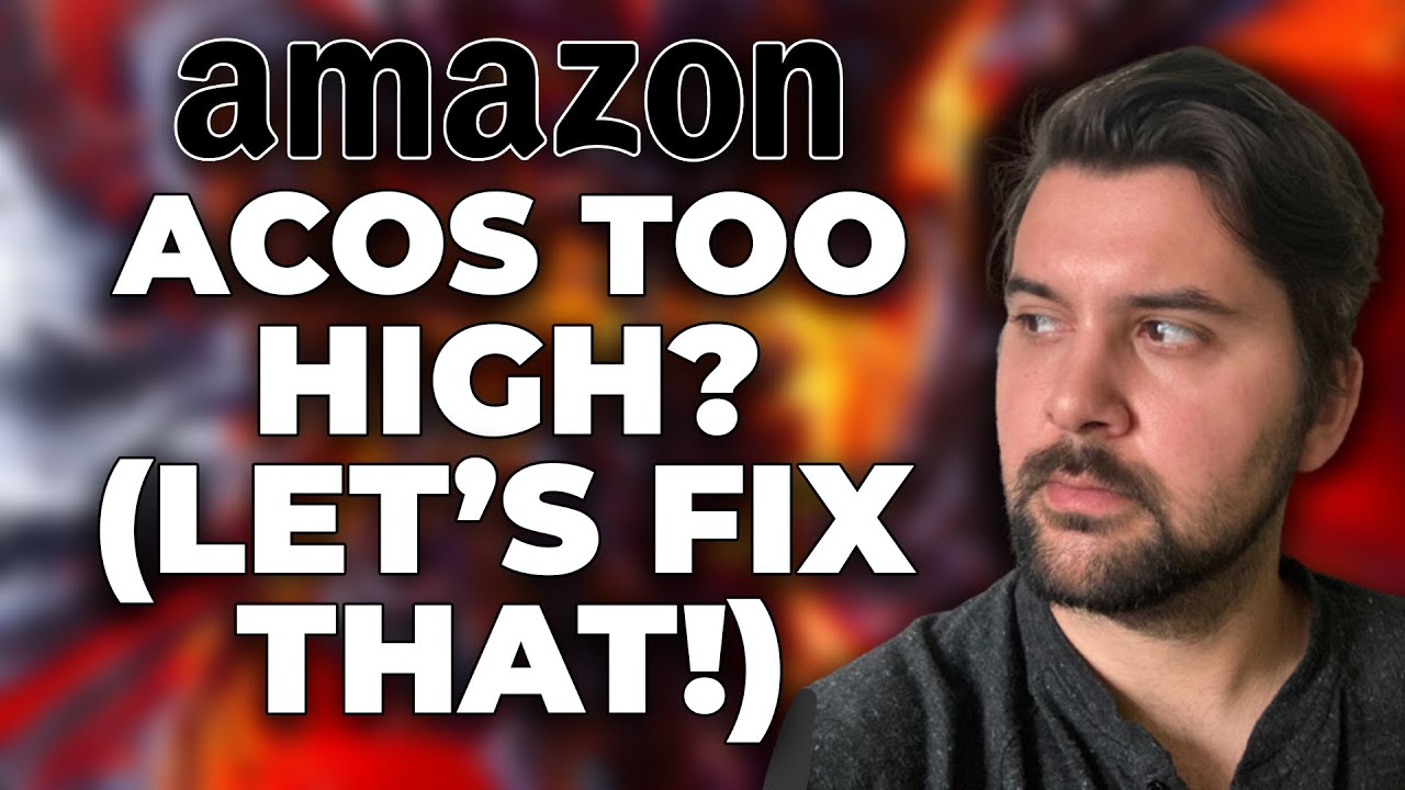 New Update  Amazon PPC ACoS Too High? Here Are 7 Tips To Fix It Today | Amazon Advertising Hacks #SunkenStone