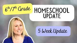 *NEW* 6th/7th Grade Homeschool Update for 2026-2027 | How Did the First 5 Weeks Go