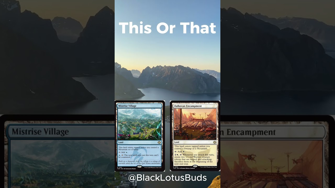 Mistrise Village vs. Dalkovan Encampment - This or That - #18 of Black Lotus Buds Season 2 E 4