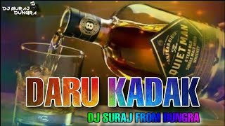 Daru Kadak Super Hit Rodali beat mix DJ SURAJ FROM DUNGRA | DESI DHOLKI DHAMAL MIX