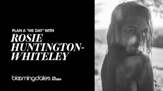 PLAN A “ME DAY” WITH ROSIE HUNTINGTON-WHITELEY screenshot 3