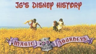 Magic Journeys - JG's Disney History Magic Journeys - JG's Disney History