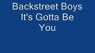 Backstreet Boys  Its Gotta Be You