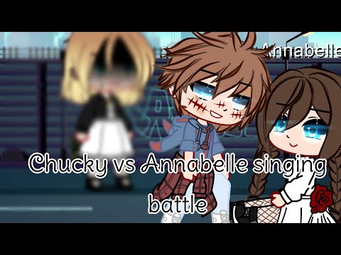 Chucky vs Annabelle singing battle[]Gacha club[]scary dolls[]•Black_spade•[]