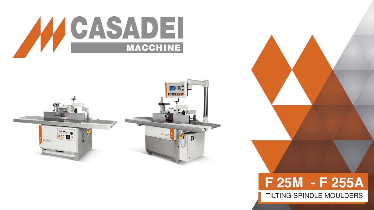 F 25M - F 255A - Toupie inclinabile Casadei Busellato - Tilting spindle moulder Casadei Busellato