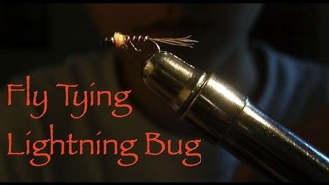 Fly Tying- Lightning Bug