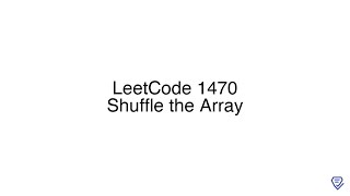 LeetCode 1470: Shuffle the Array