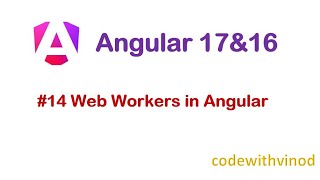 #14 Web Workers in Angular