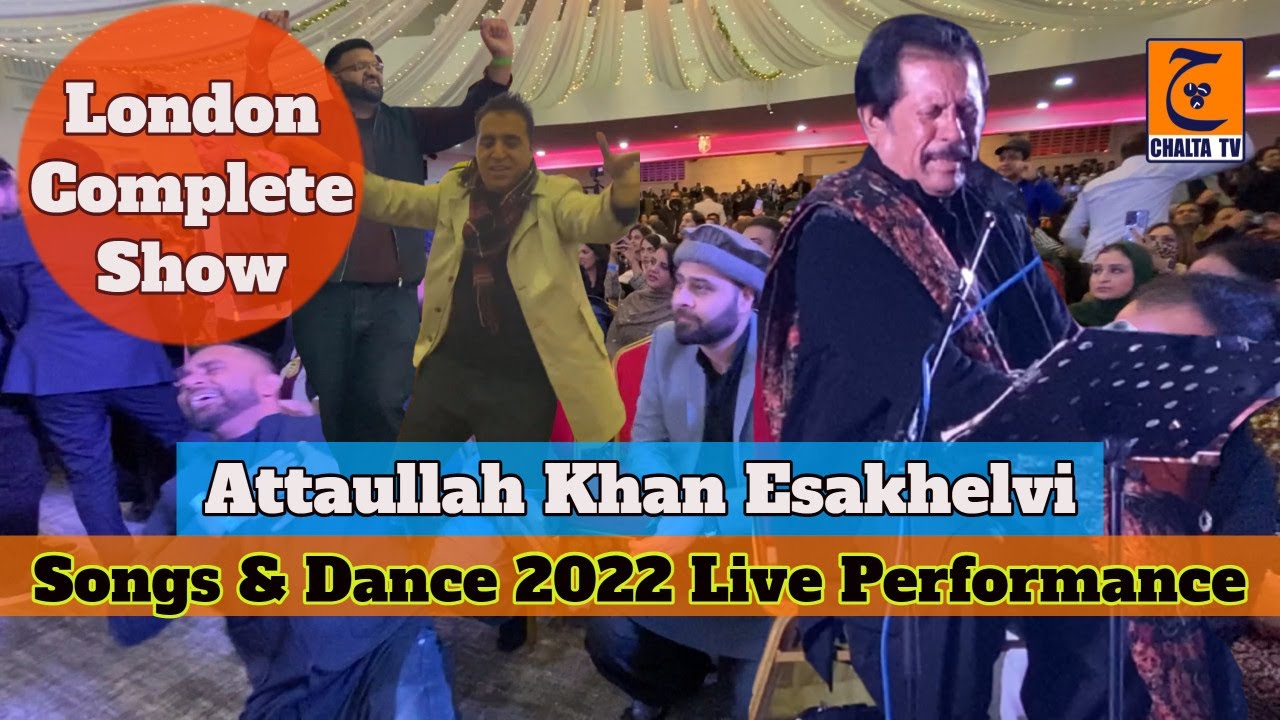 attaullah-khan-esakhelvi-songs-dance-london-program-2022-show