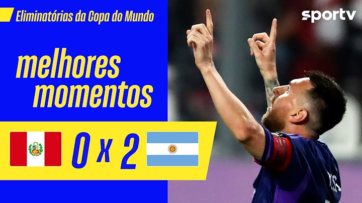 PERU 0 X 2 ARGENTINA | MELHORES MOMENTOS | ELIMINATÓRIAS DA COPA DO MUNDO 2026 |  sportv