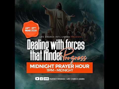 MIDNIGHT PRAYER HOUR|| FORCES THAT HINDER PROGRESS|| LIFE CHURCH LIMURU