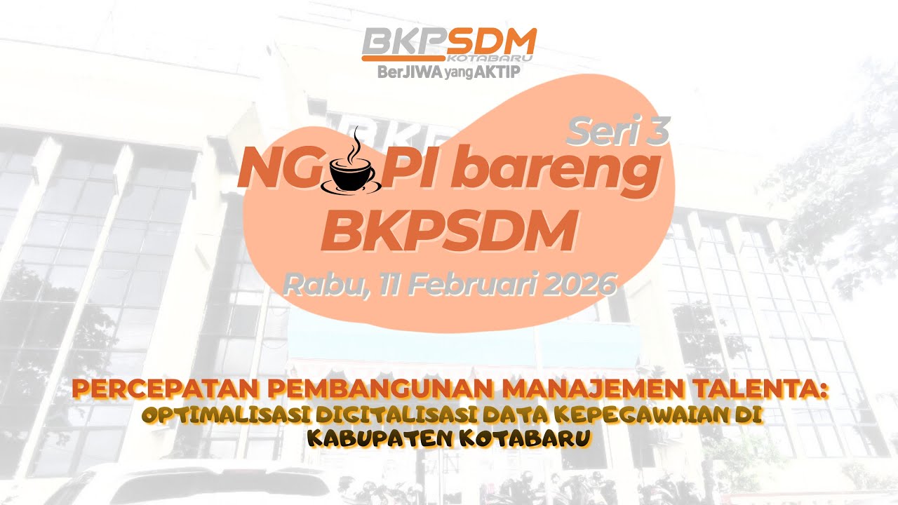 Ngopi bareng BKPSDM Kab. Kotabaru #3 Percepatan Pembangunan Manajemen Talenta