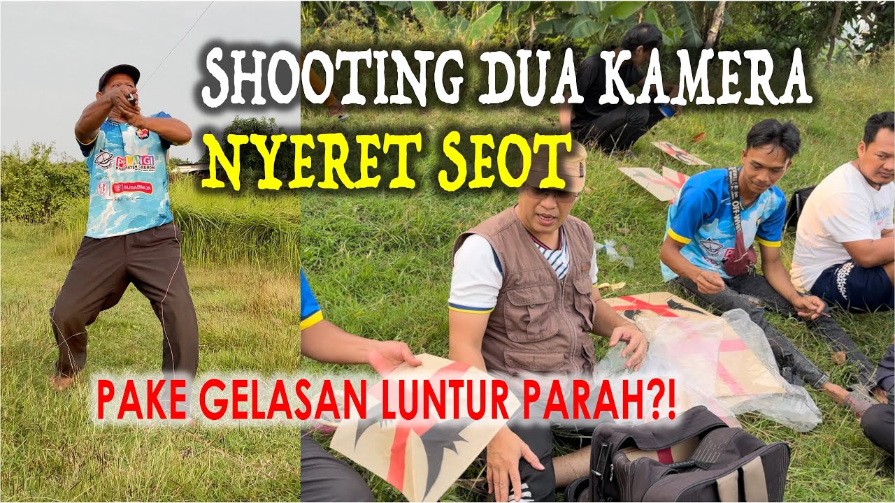 Shooting Pake Dua Kamera [LAGI] | BEGINI CARA NYERET PAK AJANG