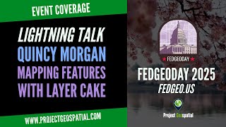 Famous FedGeoDay 2025 | Lightning Talk - Quincy Morgan Net Worth