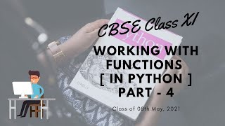 CBSE Class XII: Working with Functions in Python [Part - 4] [English +Bengali]