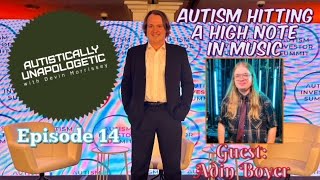 Autistically Unapologetic with Devin Morrissey Episode 14 with Special Guest: Adin Boyer