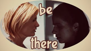 Thirteenth & Yaz| Be There| Doctor Who