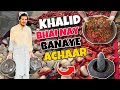 Khalid bhai nay pehli baar banaya achaar  achaar episode 