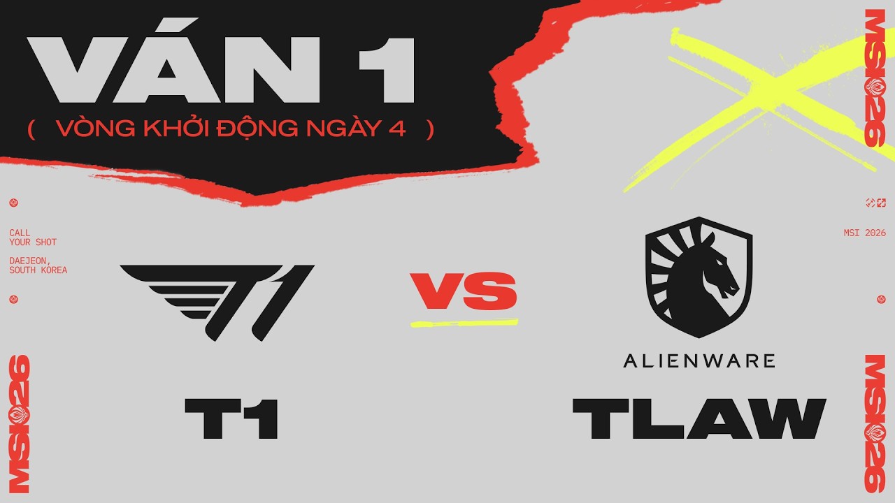 T1 vs TLAW | Ván 1 | MSI 2026 - Vòng Khởi Động