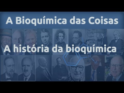 A Bioquímica das Coisas