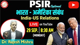 भारत-अमेरिका संबंध | India-US Relations | Dr. Rajesh Mishra | PSIR Optional #IndiaUSRelations #PSIR