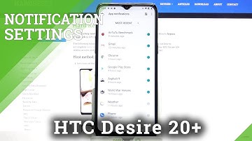 How to Manage App Notifications in HTC Desire 20+ - Customize Notifications