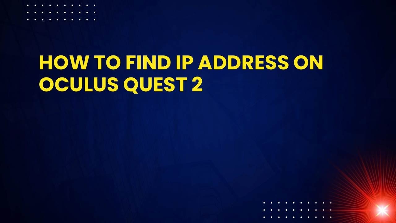 How to Find IP Address on Oculus Quest 2 - YouTube