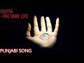 Chittathe dark life  binne toor latest punjabi song 2019  sidhu tv