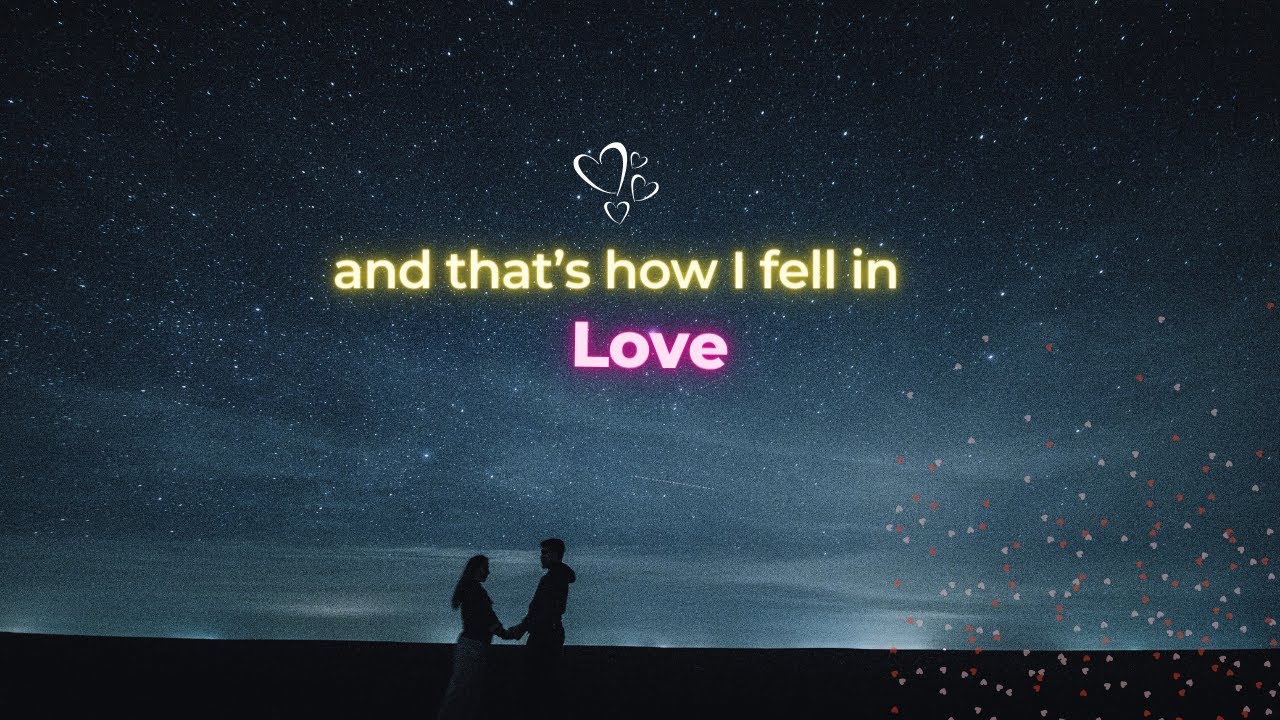 i fell in love with you.