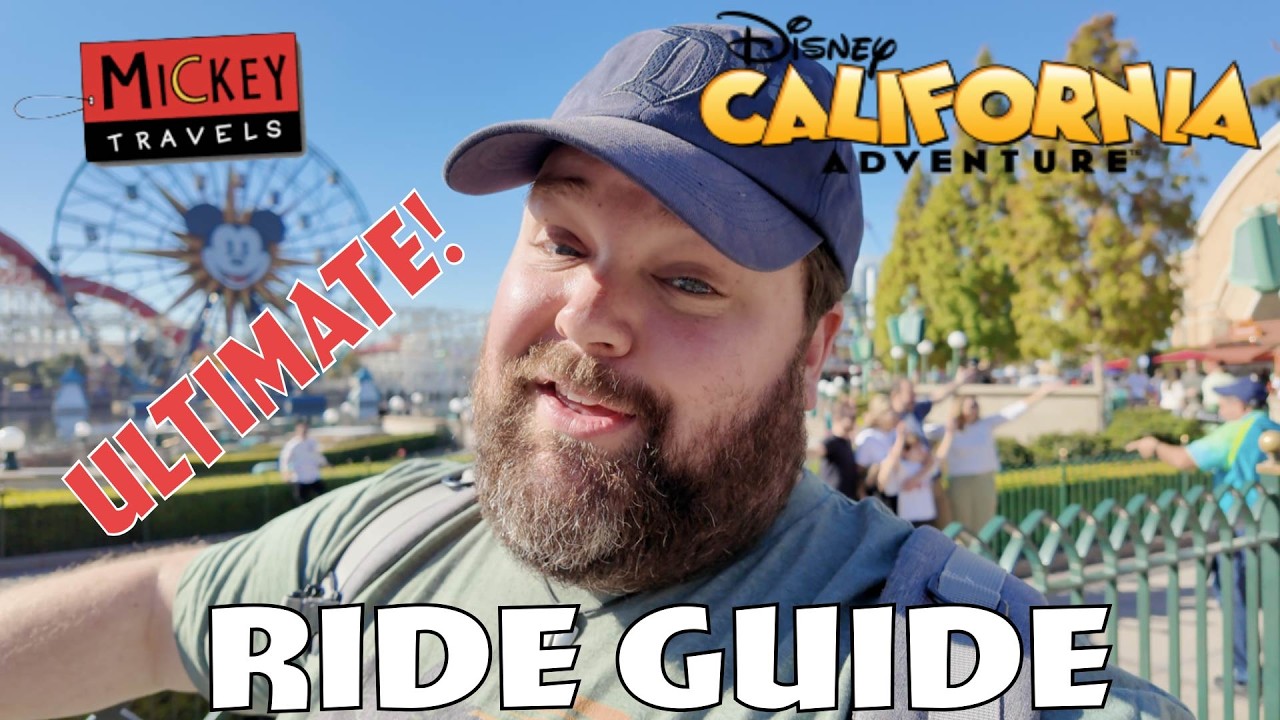 Disney's California Adventure ULTIMATE Ride Guide