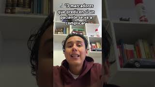 🔬 “3 marcadores que predicen si un paciente se va a complicar”