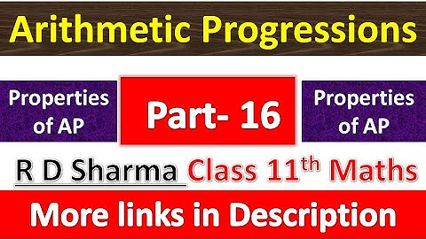 Arithmetic Progressions | Class 11th Maths R D Sharma Solution | Chapter 19 | Properties of AP